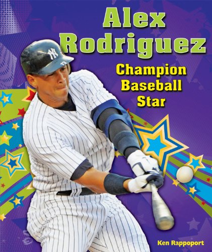 Beispielbild fr Alex Rodriguez : Champion Baseball Star zum Verkauf von Better World Books