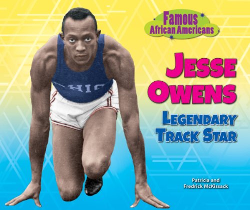 Jesse Owens: Legendary Track Star (Famous African Americans) (9780766041042) by McKissack, Pat; McKissack, Fredrick