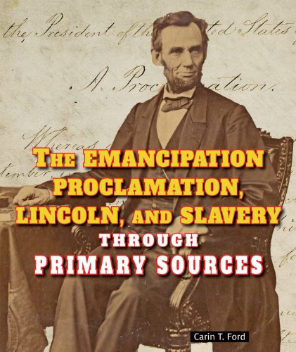 9780766041295: The Emancipation Proclamation, Lincoln, and Slavery Through Primary Sources (The Civil War Through Primary Sources)