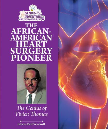 Imagen de archivo de The African-American Heart Surgery Pioneer: The Genius of Vivien Thomas a la venta por ThriftBooks-Dallas