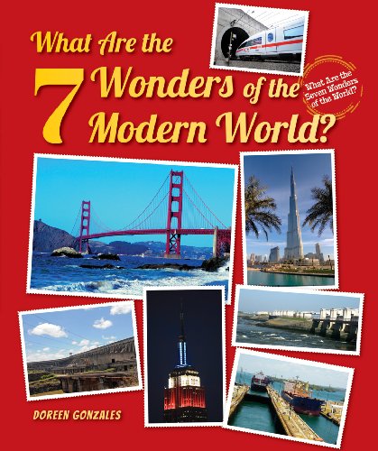 Stock image for What Are the 7 Wonders of the Modern World? for sale by Better World Books