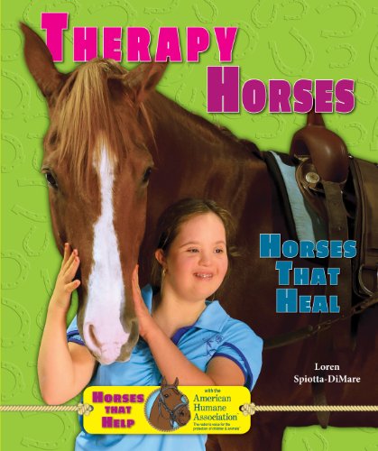 Beispielbild fr Therapy Horses: Horses That Heal (Horses That Help With the American Humane Association) zum Verkauf von GF Books, Inc.