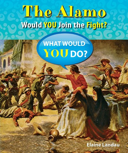 Imagen de archivo de The Alamo : Would You Join the Fight? a la venta por Better World Books: West