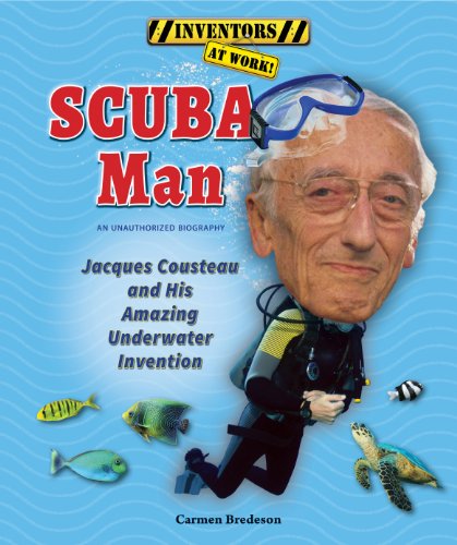 Stock image for Scuba Man : Jacques Cousteau and His Amazing Underwater Invention for sale by Better World Books