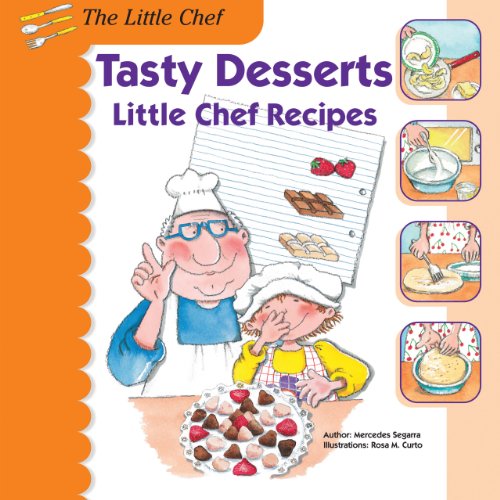 Beispielbild fr Tasty Desserts : Little Chef Recipes zum Verkauf von Better World Books: West