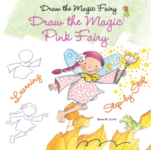 Imagen de archivo de Draw the Magic Pink Fairy a la venta por Better World Books