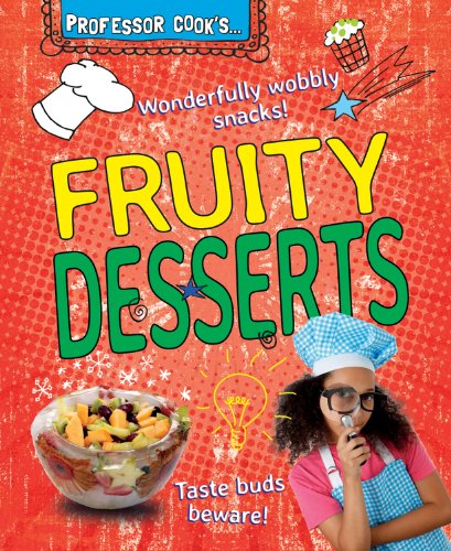 9780766043022: Professor Cook's Fruity Desserts