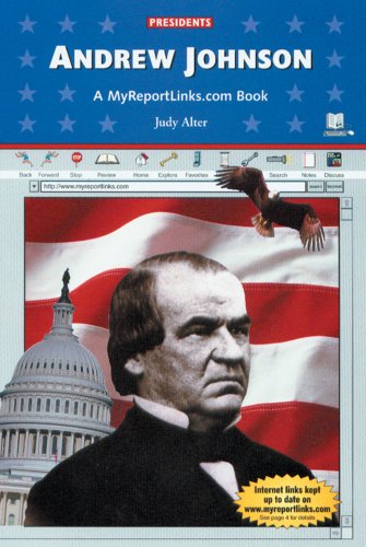 Imagen de archivo de Andrew Johnson: A Myreportlinks.Com Book (Presidents) a la venta por More Than Words