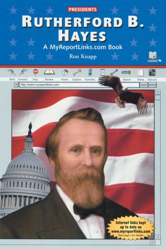 Imagen de archivo de Rutherford B. Hayes : A MyReportLinks. com Book a la venta por Better World Books