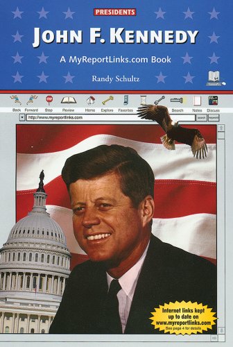 Imagen de archivo de John F. Kennedy : A MyReportLinks. com Book a la venta por Better World Books