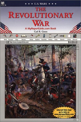 The Revolutionary War (U.S. Wars) (9780766050891) by Green, Carl R.