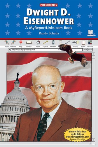 Imagen de archivo de Dwight D. Eisenhower : A MyReportLinks. Com Book a la venta por Better World Books