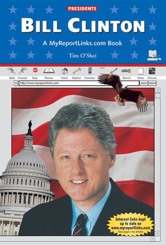 Imagen de archivo de Bill Clinton : A MyReportLinks. Com Book a la venta por Better World Books: West