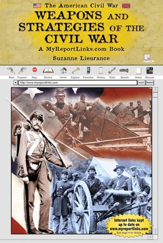 Beispielbild fr Weapons and Strategies of the Civil War : A MyReportLinks. com Book zum Verkauf von Better World Books