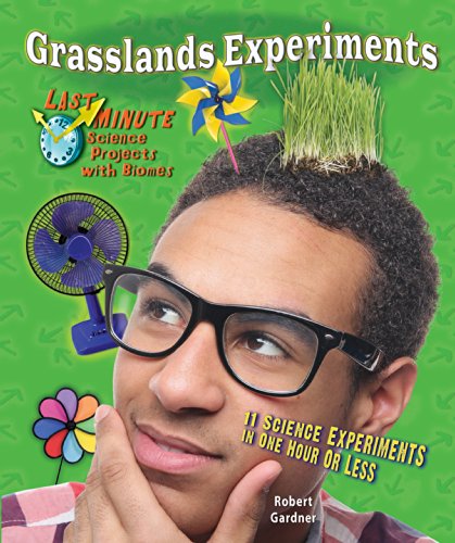 Stock image for Grasslands Experiments : 11 Science Experiments in One Hour or Less for sale by Better World Books