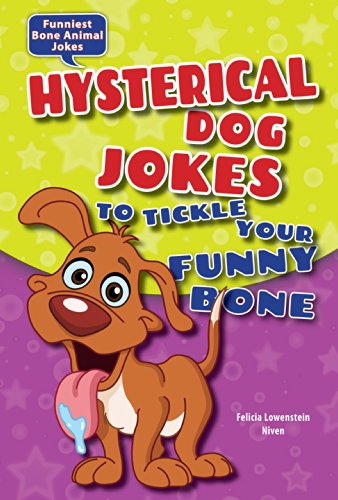 Beispielbild fr Hysterical Dog Jokes to Tickle Your Funny Bone zum Verkauf von Better World Books