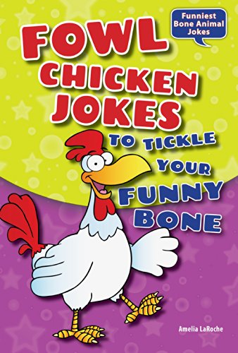 9780766059641: Fowl Chicken Jokes to Tickle Your Funny Bone (Funniest Bone Animal Jokes)