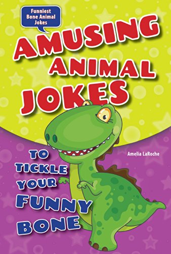 9780766059689: Amusing Animal Jokes to Tickle Your Funny Bone (Funniest Bone Animal Jokes)