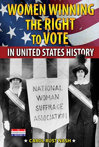 Stock image for Women Winning the Right to Vote in United States History for sale by Better World Books