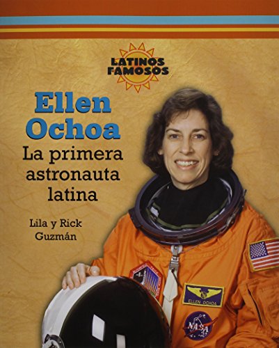 Stock image for Ellen Ochoa: La Primera Astronauta Latina for sale by ThriftBooks-Dallas