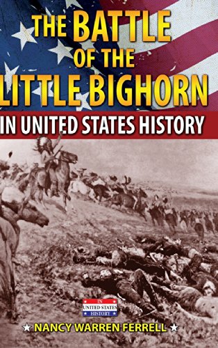 9780766060975: The Battle of the Little Bighorn in United States History