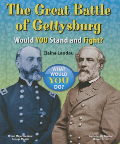 Imagen de archivo de The Great Battle of Gettysburg : Would You Stand and Fight? a la venta por Better World Books