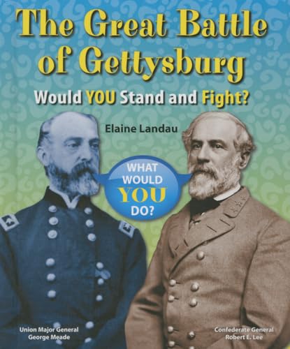 Stock image for The Great Battle of Gettysburg : Would You Stand and Fight? for sale by Better World Books