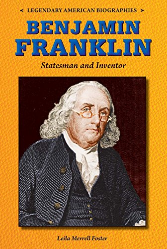 9780766064454: Benjamin Franklin: Statesman and Inventor (Legendary American Biographies)
