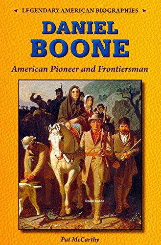 9780766064560: Daniel Boone: American Pioneer and Frontiersman (Legendary American Biographies)