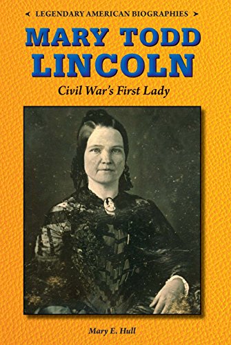 Stock image for Mary Todd Lincoln: Civil War's First Lady for sale by ThriftBooks-Atlanta