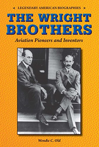 9780766065055: The Wright Brothers: Aviation Pioneers and Inventors (Legendary American Biographies)