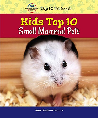 Beispielbild fr Kids Top 10 Small Mammal Pets zum Verkauf von Better World Books