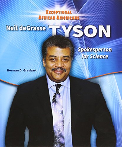 Beispielbild fr Neil Degrasse Tyson: Spokesperson for Science (Exceptional African Americans) zum Verkauf von BookOutlet