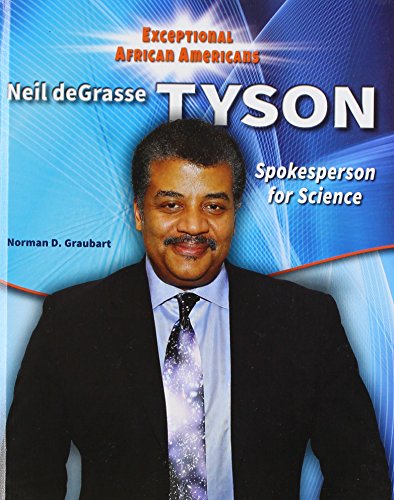 Imagen de archivo de Neil DeGrasse Tyson : Spokesperson for Science a la venta por Better World Books: West