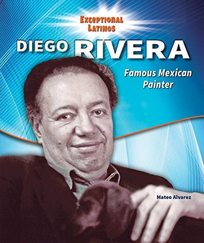 Beispielbild fr Diego Rivera : Famous Mexican Painter zum Verkauf von Better World Books