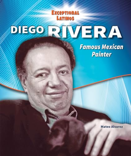 Stock image for Diego Rivera : Famous Mexican Painter for sale by Better World Books