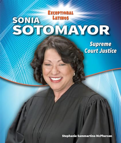 Stock image for Sonia Sotomayor : Supreme Court Justice for sale by Better World Books