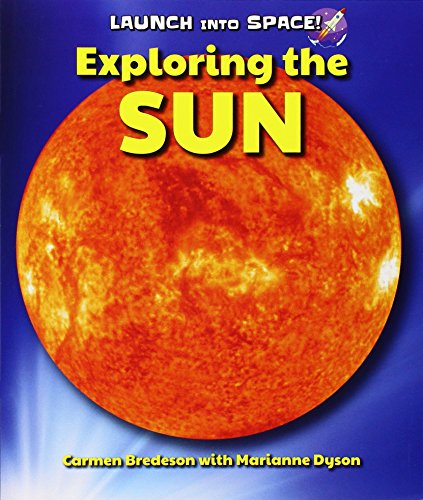 9780766068339: Exploring the Sun (Launch into Space!)