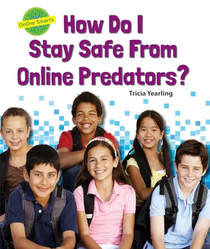 9780766068544: How Do I Stay Safe from Online Predators? (Online Smarts)