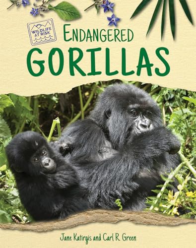 Stock image for Endangered Gorillas (Wildlife at Risk) for sale by Irish Booksellers