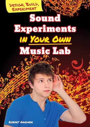 Stock image for Sound Experiments in Your Own Music Lab for sale by Better World Books