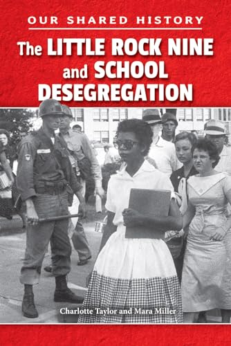Beispielbild fr The Little Rock Nine and School Desegregation zum Verkauf von Better World Books