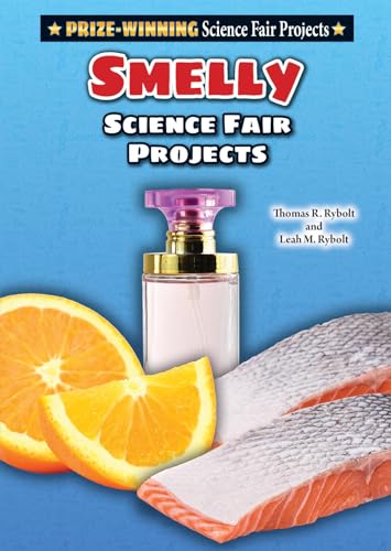 9780766070226: Smelly Science Fair Projects (Prize-Winning Science Fair Projects)