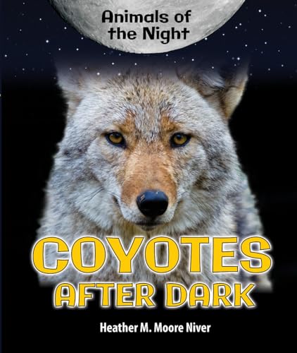 Beispielbild fr Coyotes after Dark zum Verkauf von Better World Books: West