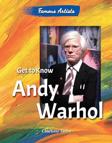Beispielbild fr Get to Know Andy Warhol zum Verkauf von Better World Books