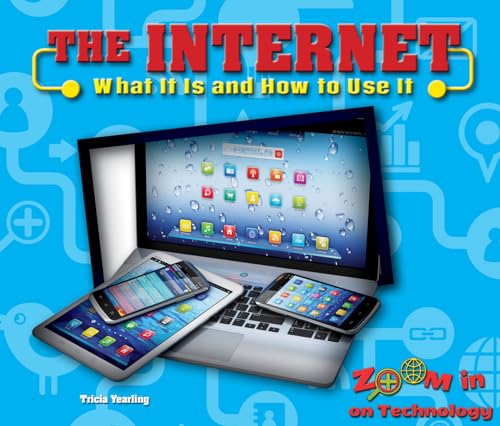 Stock image for The Internet : What It Is and How to Use It for sale by Better World Books