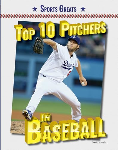 Stock image for Top 10 Pitchers in Baseball for sale by Better World Books