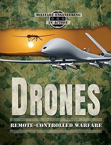 Stock image for Drones: Remote-Controlled Warfare (Military Engineering in Action) for sale by EKER BOOKS
