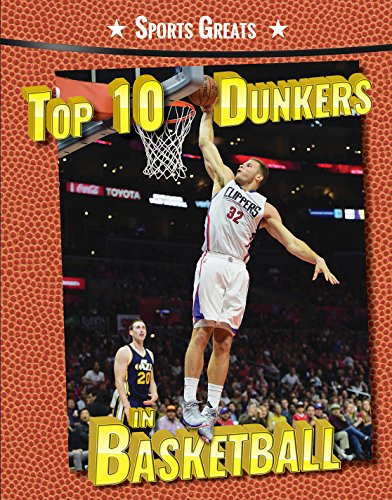 Beispielbild fr Top 10 Dunkers in Basketball zum Verkauf von Better World Books