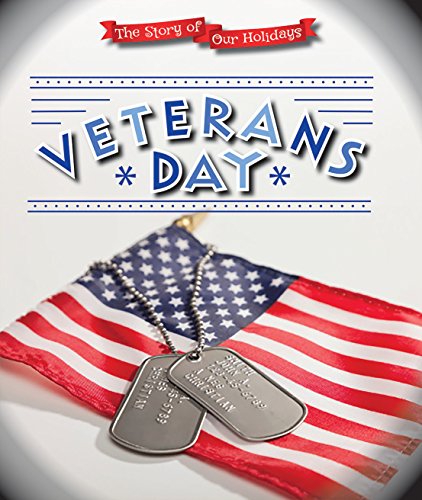 9780766076402: Veteran's Day (The Story of Our Holidays)